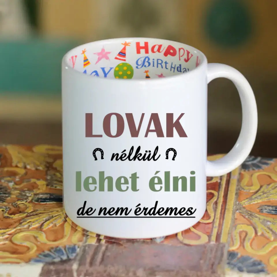 Lovak nélkül lehet élni, de... lovas bögre képpel