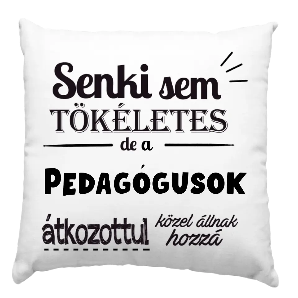 Senki sem tökéletes párna