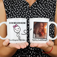 Előnyömre változtam egyedi képes vicces szülinapi bögre