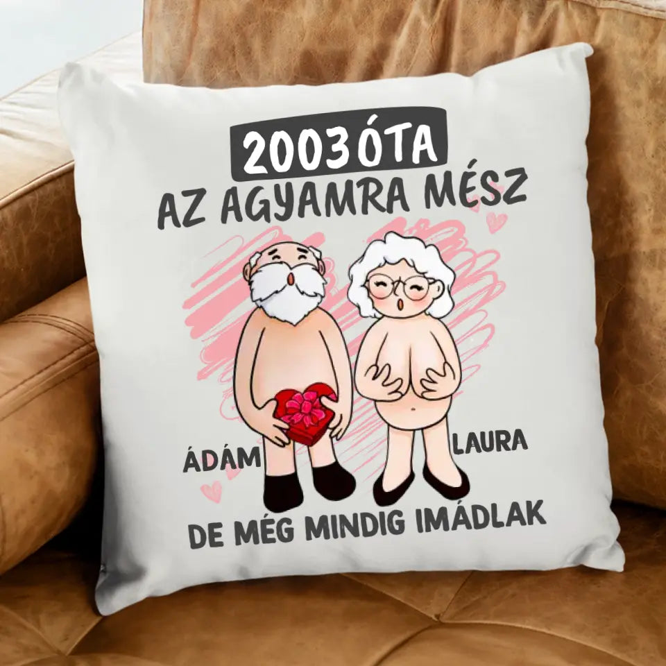 Még mindig imádlak vicces valentin napi párna