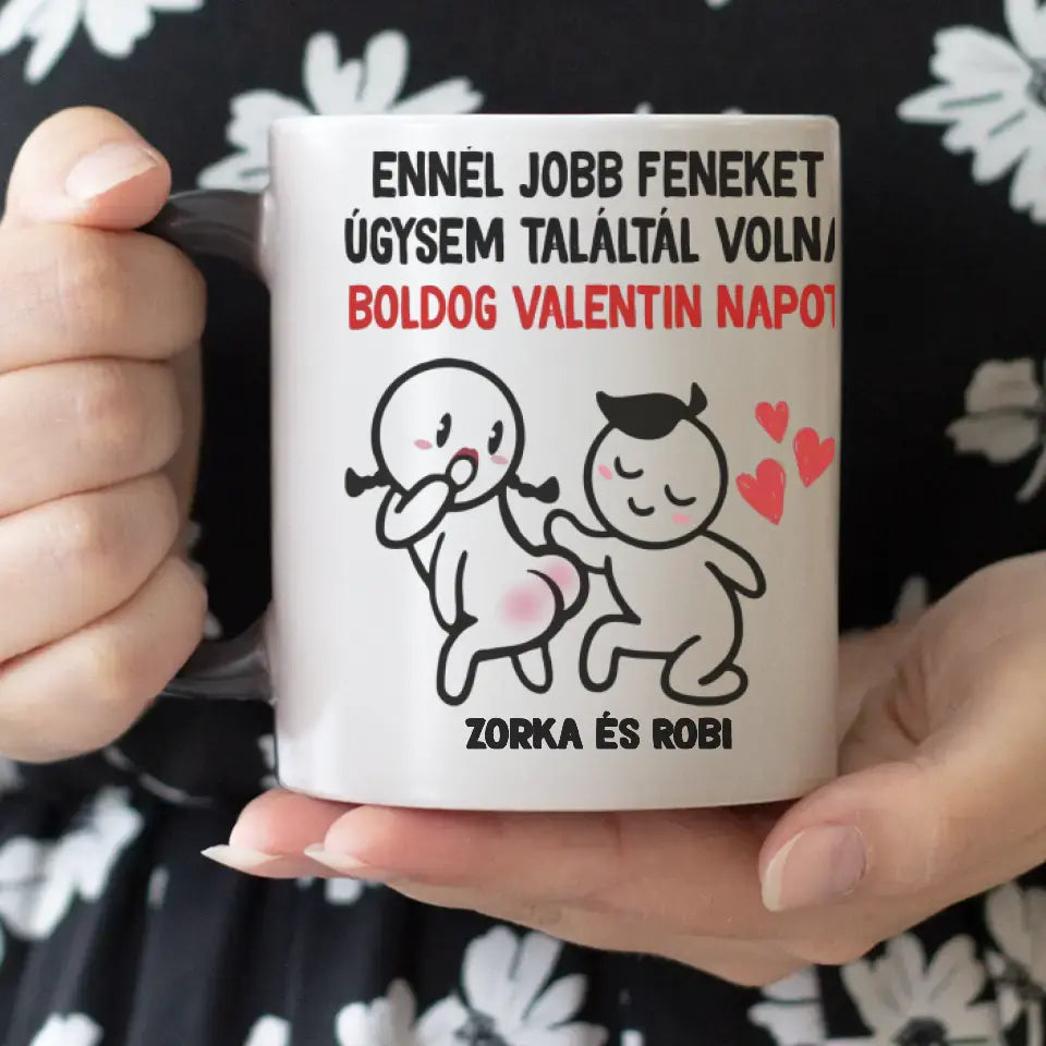 Ennél jobbat vicces valentin napi bögre választható mintával