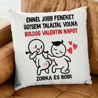 Ennél jobbat vicces valentin napi párna