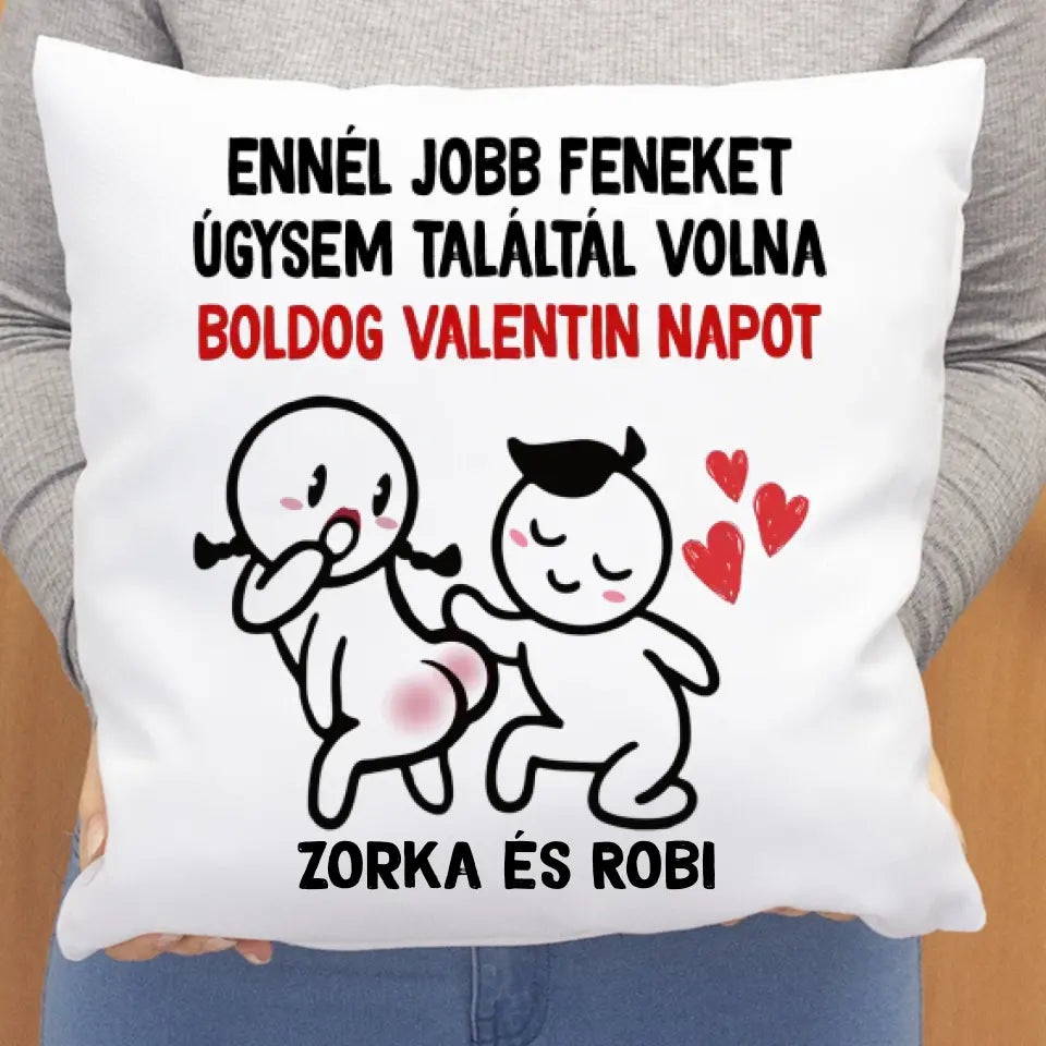 Ennél jobbat vicces valentin napi párna