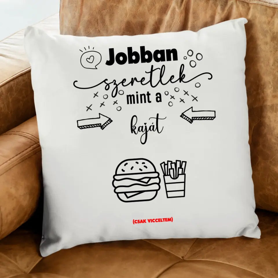 Jobban szeretlek mint párna