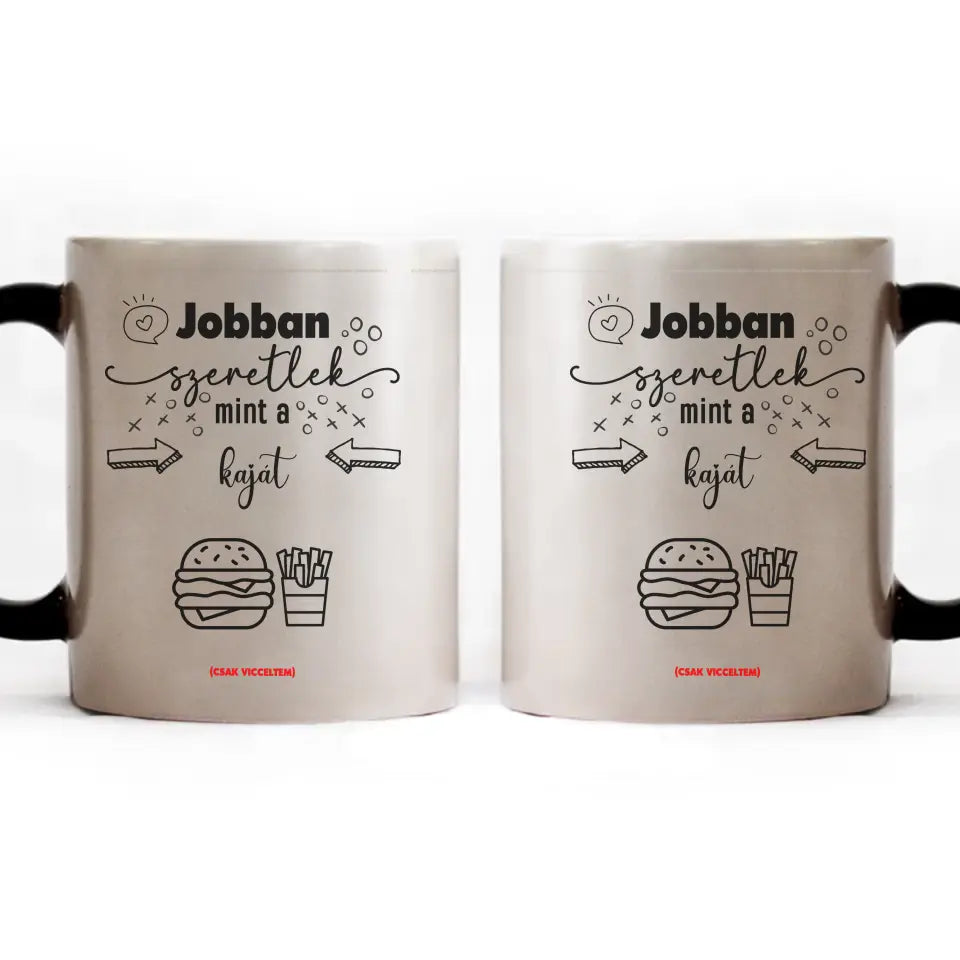 Jobban szeretlek mint bögre