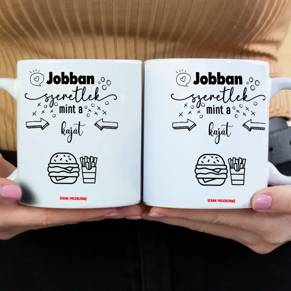 Jobban szeretlek mint bögre