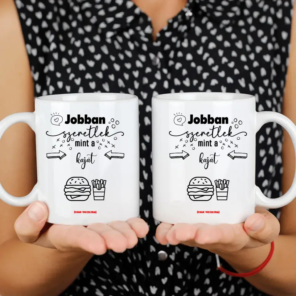 Jobban szeretlek mint bögre