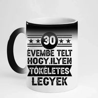30 évembe telt személyre szabható ajándék bögre születésnapra 30-asoknak
