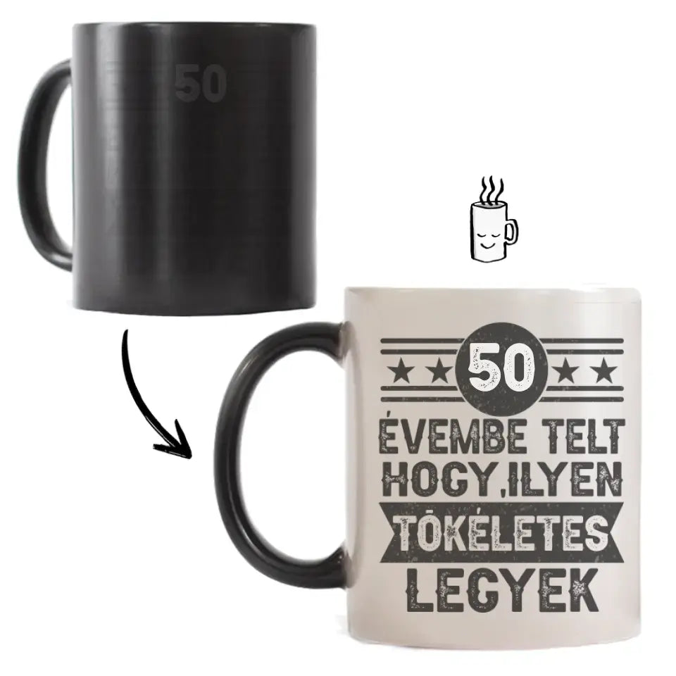 50 évembe telt személyre szabható ajándék bögre születésnapra 50-eseknek