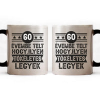 60 évembe telt személyre szabható ajándék bögre születésnapra 60-asoknak