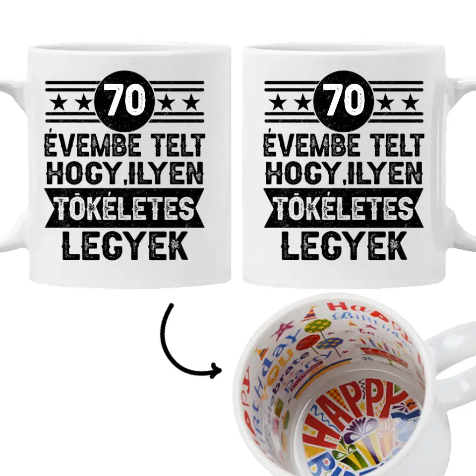 70 évembe telt személyre szabható ajándék bögre születésnapra 70-eseknek