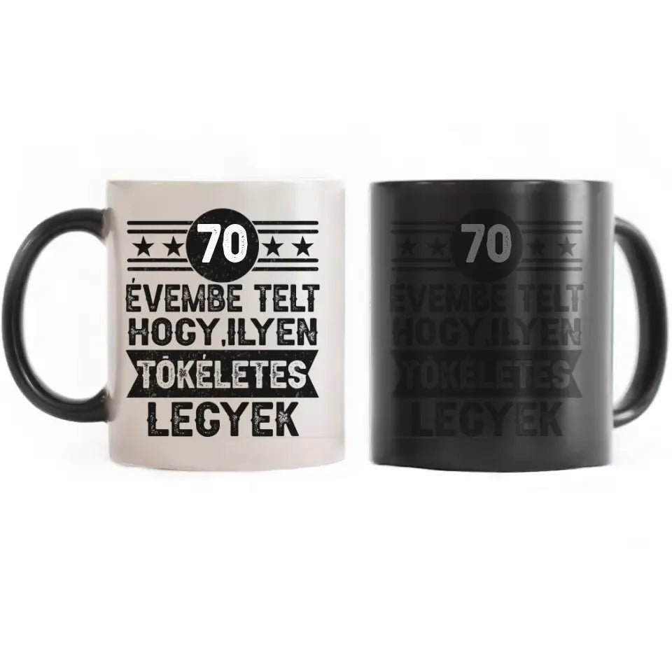 70 évembe telt személyre szabható ajándék bögre születésnapra 70-eseknek