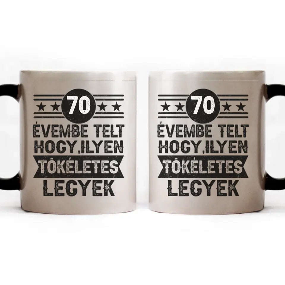 70 évembe telt személyre szabható ajándék bögre születésnapra 70-eseknek