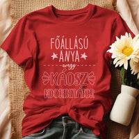 Egyedi ajándék anyukáknak - főállású anya póló piros