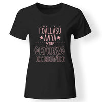 Egyedi ajándék anyukáknak - főállású anya póló fekete