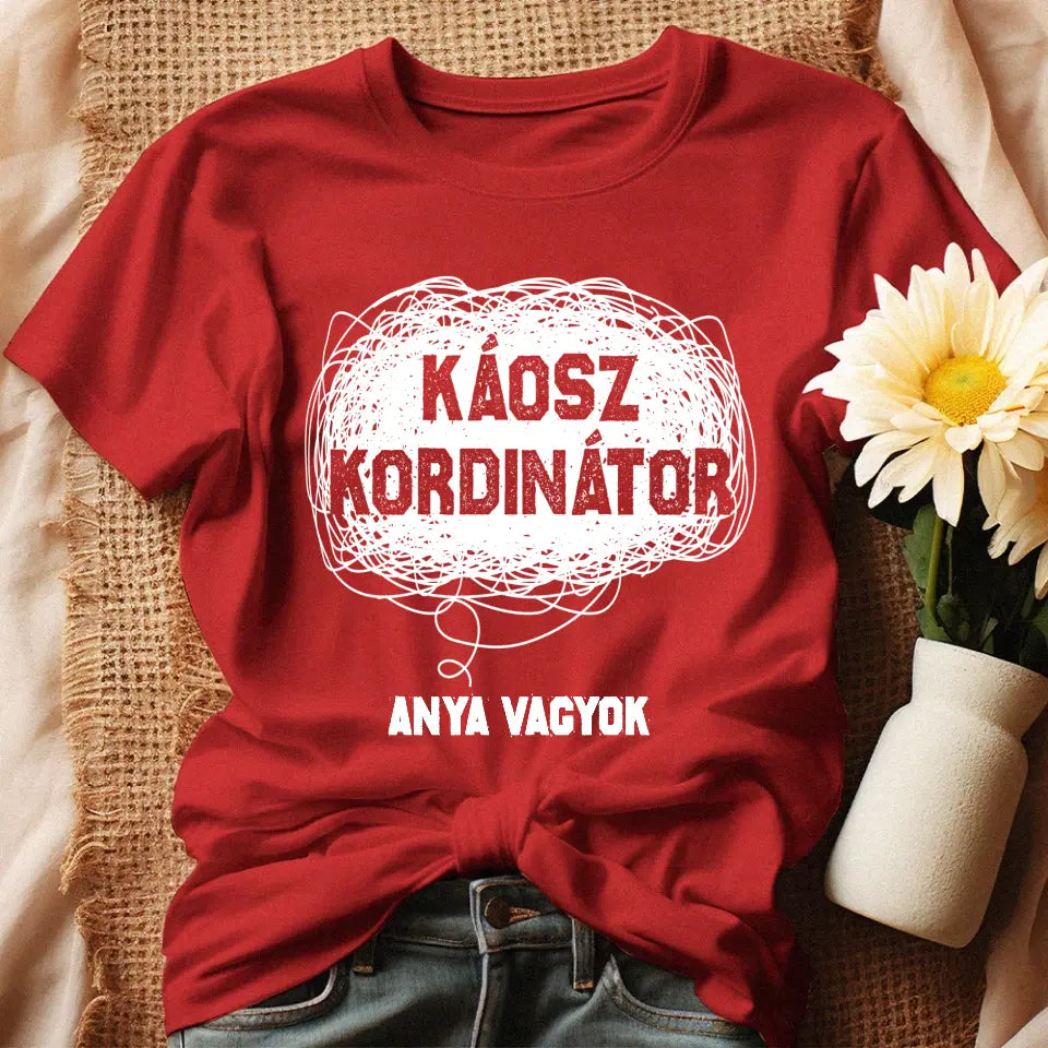 Egyedi ajándék anyukáknak- káosz koordinátor póló piros