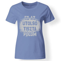 Egyedi ajándék anyukáknak- Ez az utolsó tiszta pólóm kék