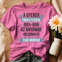 A gyerek tökéletessége szerkeszthető női póló rózsaszín