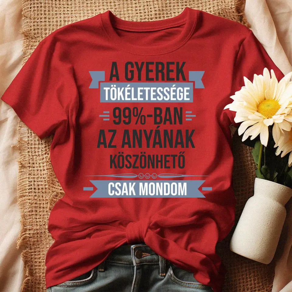 A gyerek tökéletessége szerkeszthető női póló piros