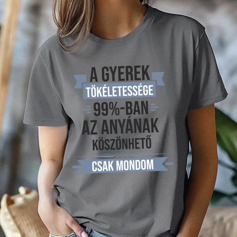 A gyerek tökéletessége szerkeszthető női póló szürke