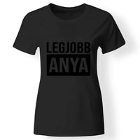 Egyedi ajándék anyukáknak - Legjobb Anya póló fekete