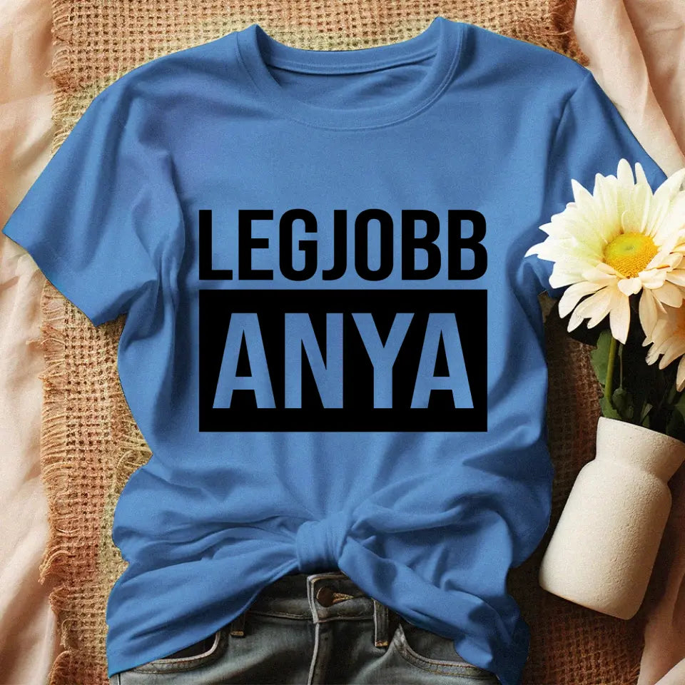 Egyedi ajándék anyukáknak - Legjobb Anya póló kék