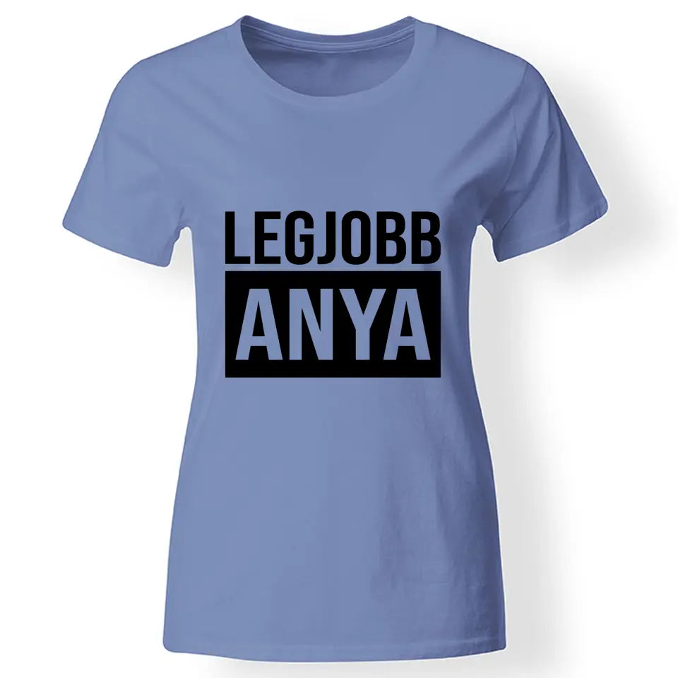 Egyedi ajándék anyukáknak - Legjobb Anya póló kék