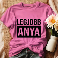 Egyedi ajándék anyukáknak - Legjobb Anya póló rózsaszín