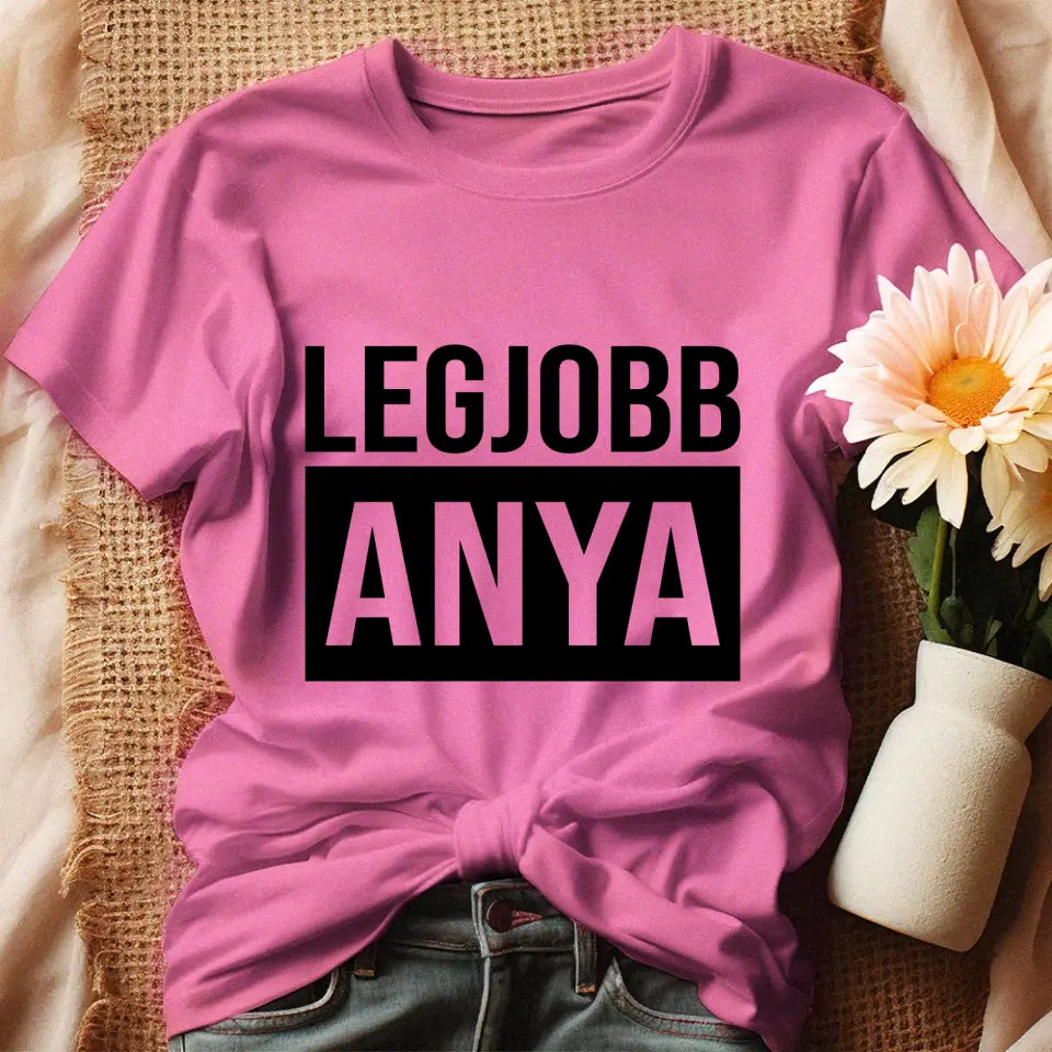 Egyedi ajándék anyukáknak - Legjobb Anya póló rózsaszín