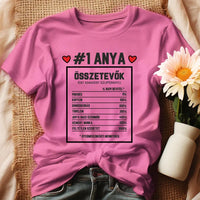 Egyedi ajándék anyukáknak - Anya összetevői póló rózsaszín