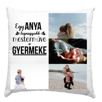 Egyedi fényképes párna Anyás idézettel