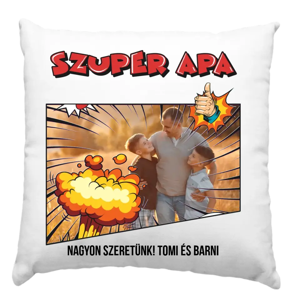 Egyedi feliratos szuper apa apák napi ajándék fényképes párna
