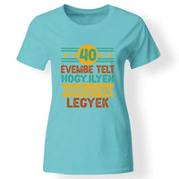 Szülinapi ajándék 30 éveseknek - 30 évembe telt női póló türkiz