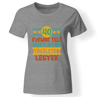 Szülinapi ajándék 30 éveseknek - 30 évembe telt női póló szürke