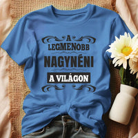 A legmenőbb nagynéni női póló kék