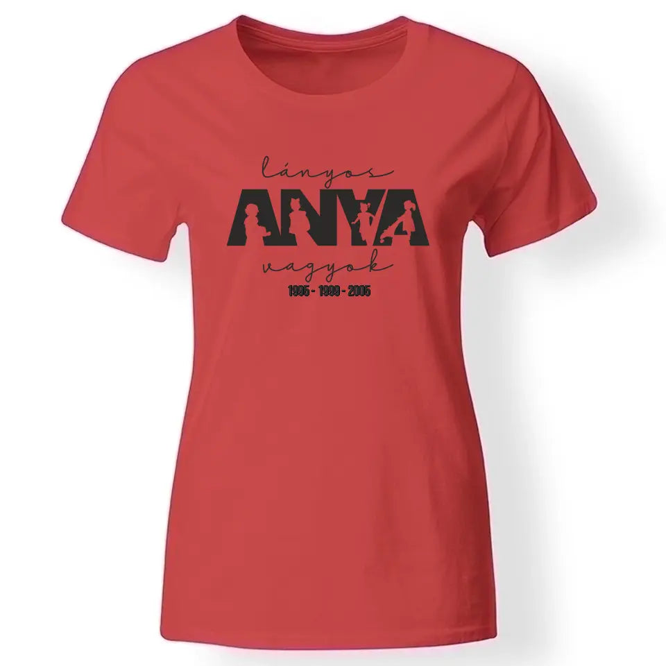 Lányos anya vagyok női póló