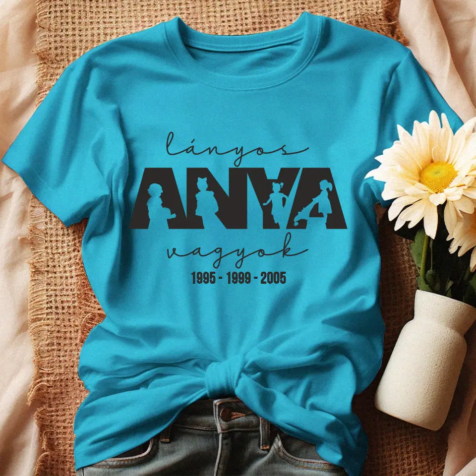Lányos anya vagyok női póló