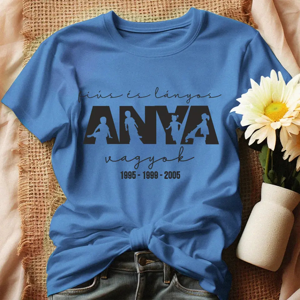 Fiús és lányos anya vagyok női póló