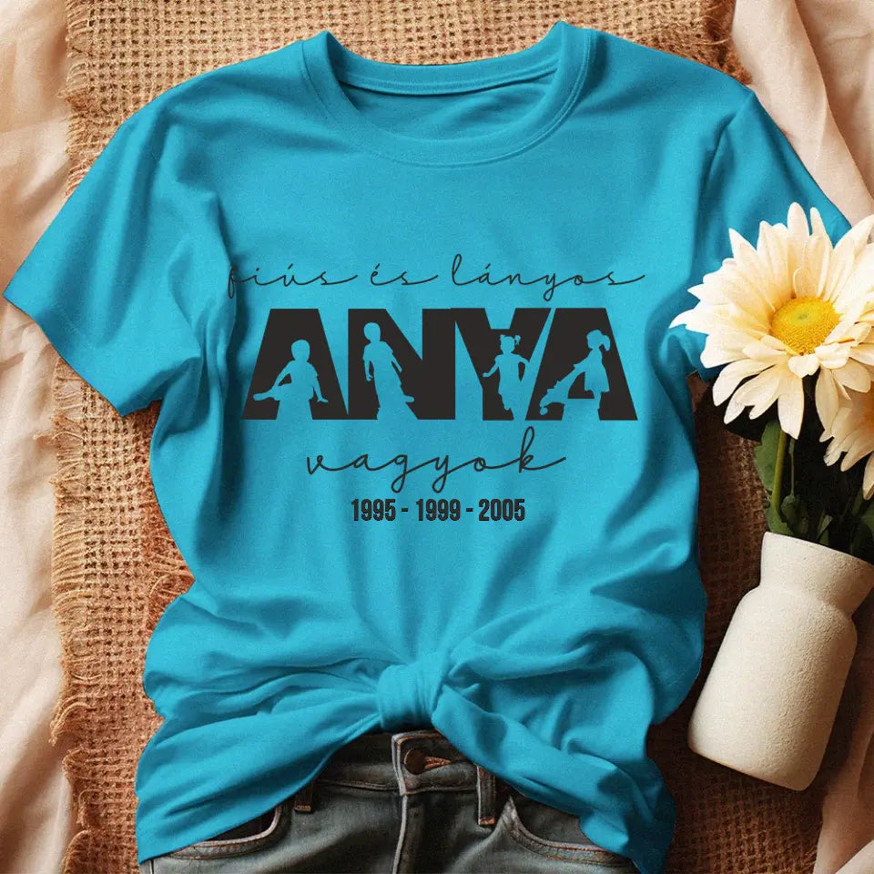 Fiús és lányos anya vagyok női póló