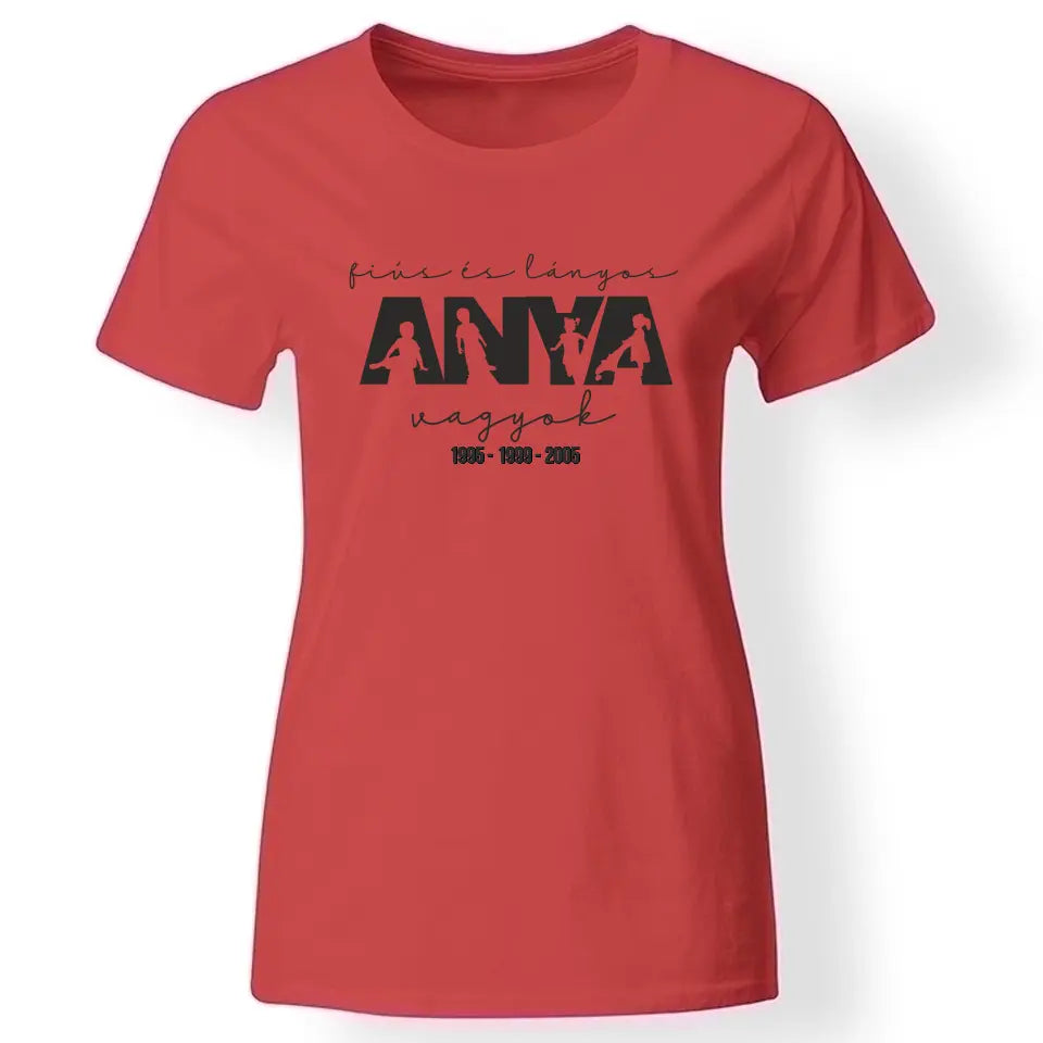 Fiús és lányos anya vagyok női póló