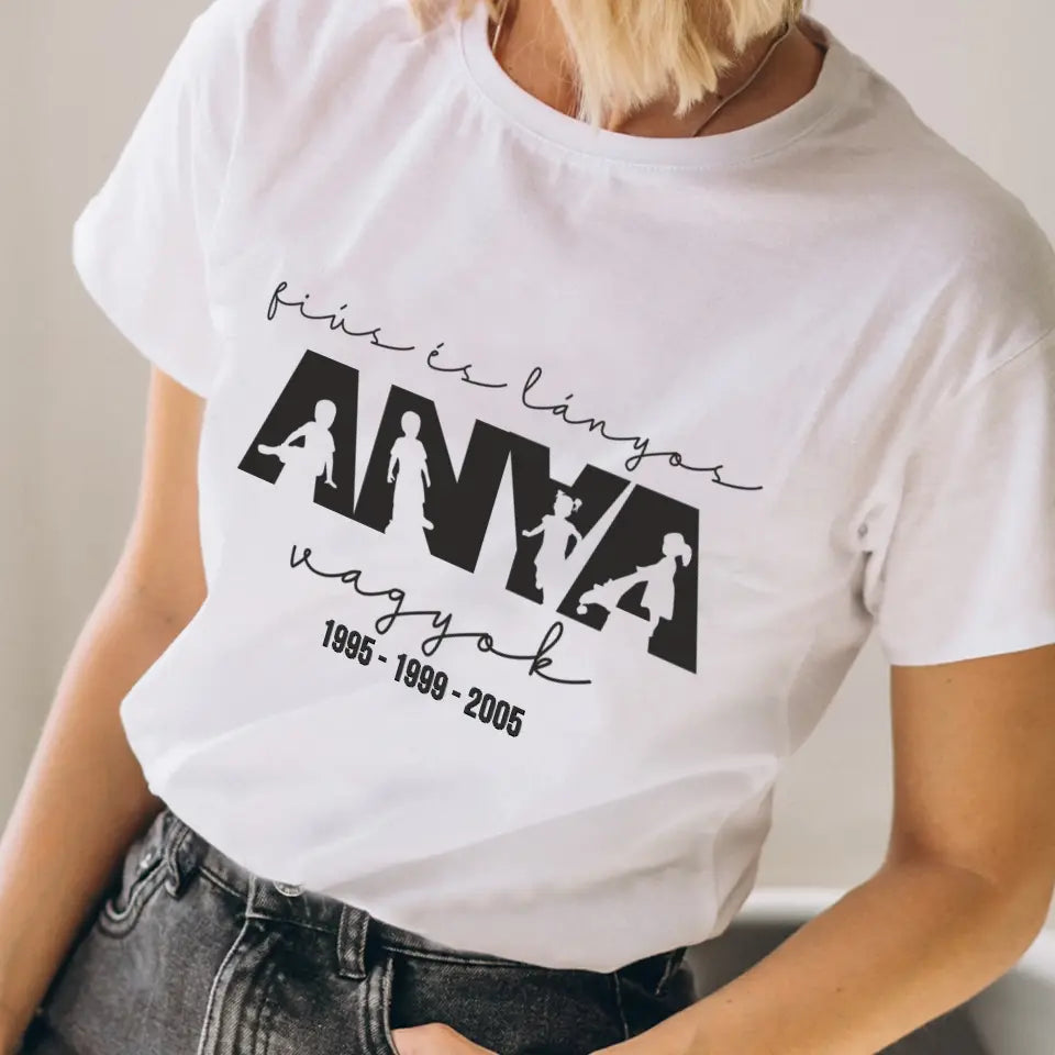Fiús és lányos anya vagyok női póló