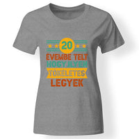 Szülinapi ajándék 20 éveseknek - 20 évembe telt női póló szürke