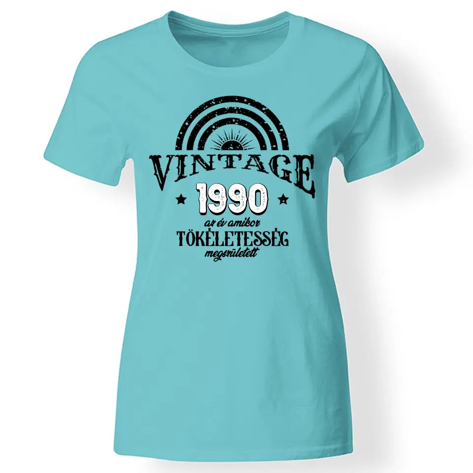 Szülinapi ajándék nőknek - A tökéletesség megszületett női póló