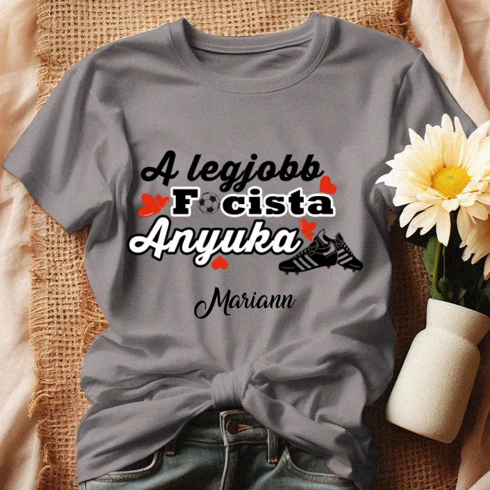 A legjobb focista Anyuka póló egyedi névvel