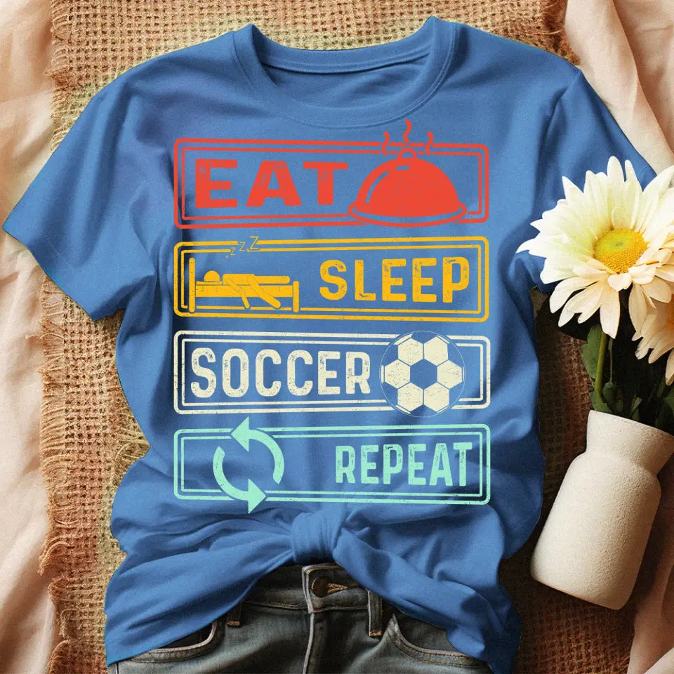 Eat.Sleep.Soccer.Repeat póló nőknek