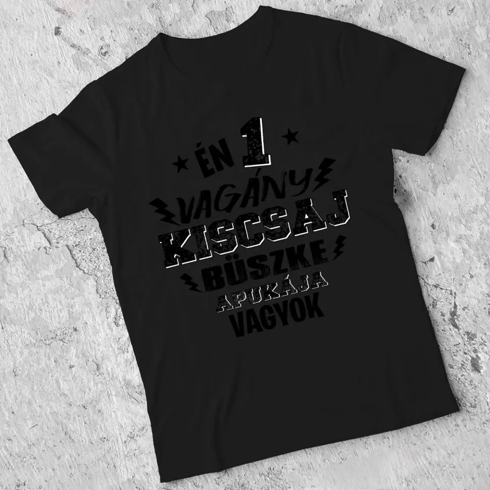 Ajándék apáknak - Egy vagány kiscsaj apukája férfi póló