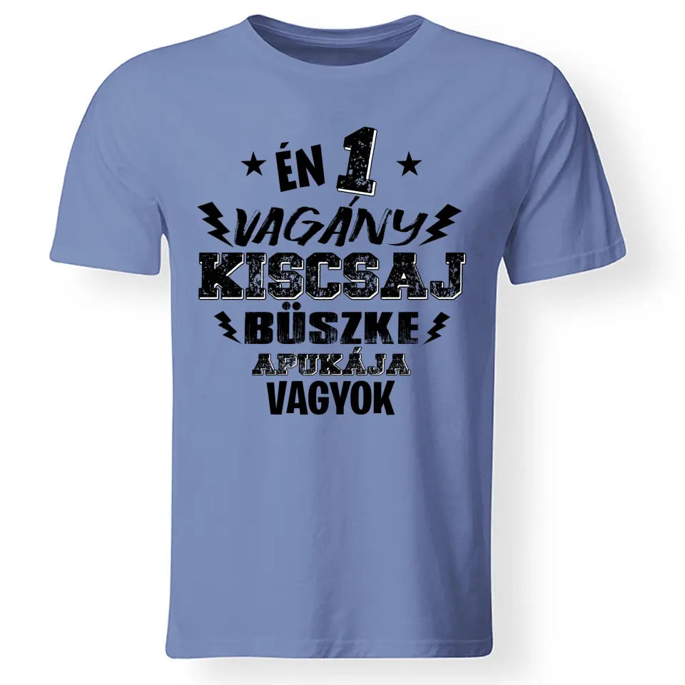 Ajándék apáknak - Egy vagány kiscsaj apukája férfi póló