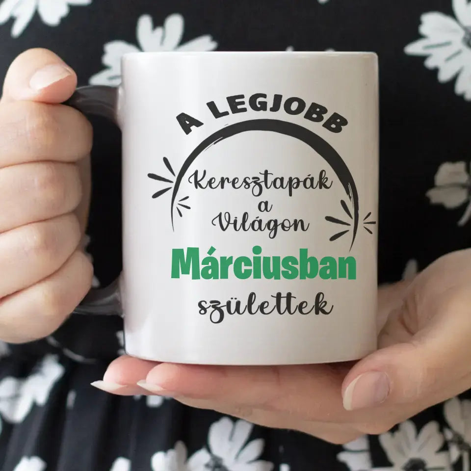 Egyedi képes szerkeszthető  születésnapi ajándék bögre a Legjobb Keresztapáknak