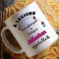 Egyedi képes szerkeszthető születésnapi ajándék bögre a Legjobb Keresztanyáknak