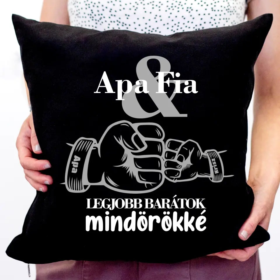 Apa és fia örök barátok fekete párna